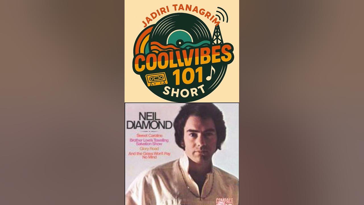 1969 Neil Diamond Sweet Caroline COOLVIBES 101 DE 1969 Neil Diamond Sweet Caroline COOLVIBES 101 DE