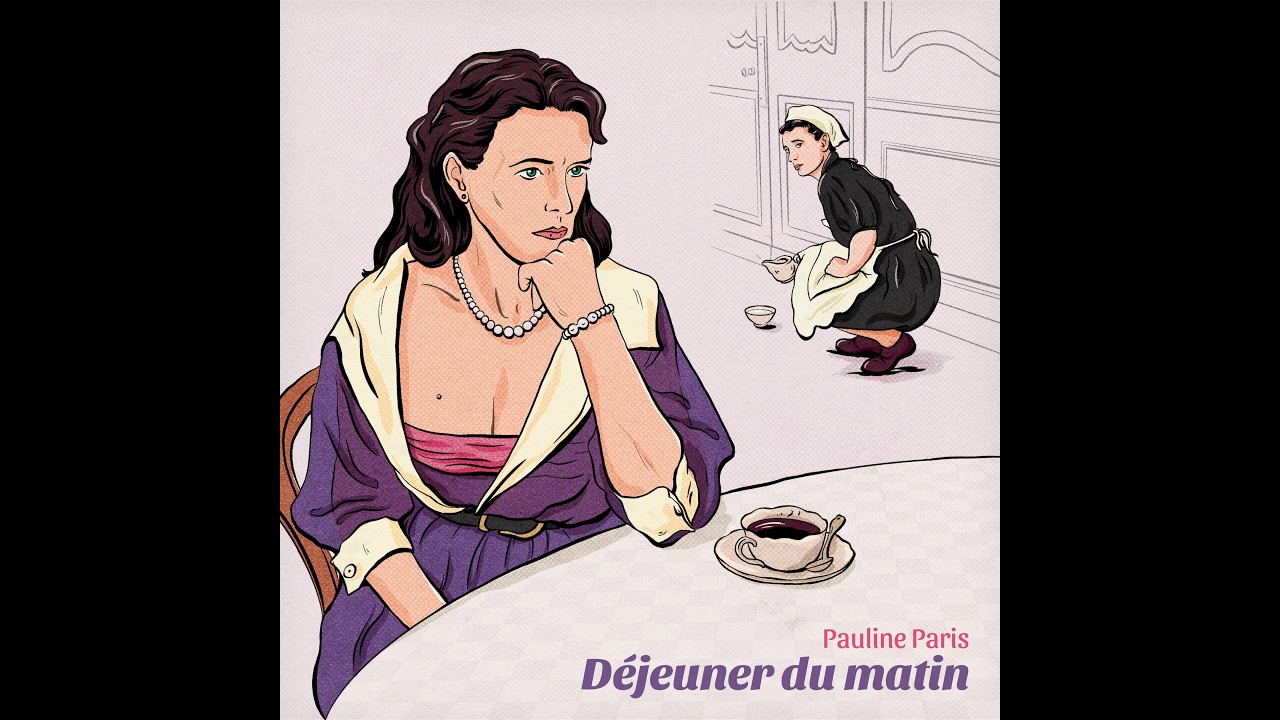 Pauline Paris - Déjeuner du Matin (clip officiel)