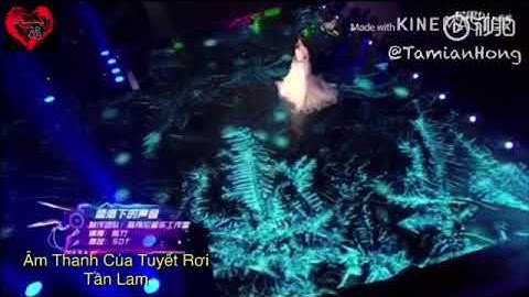 [Vietsub] Âm Thanh Của Tuyết Rơi - Tần Lam