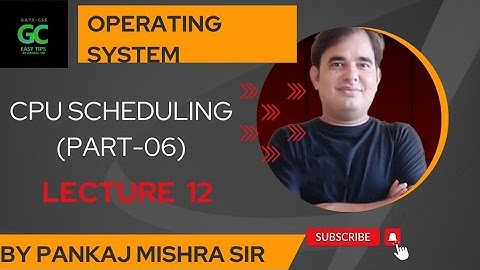 #12 CPU SCHEDULING (PART 06) | GATE 2023/24 | By Pankaj Mishra Sir #gate2023 #operatingsystem