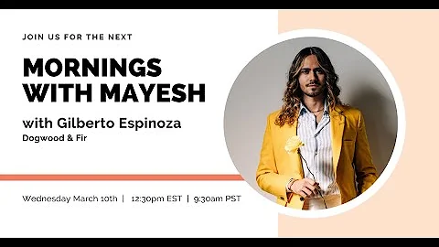 Mornings with Mayesh: Gilberto Espinoza on Tablesc...