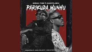 Parikuda Munhu (feat. Saintfloew)