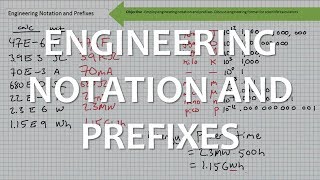 Engineering Notation and Prefixes