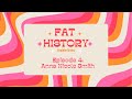 Fat History Episode 4: Anna Nicole Smith