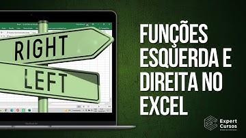 Funções DIREITA e ESQUERDA no Excel