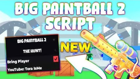 [OP] 🔫BIG PAINTBALL 2 Script/GUI | Teleport players to you | *NO KEY*