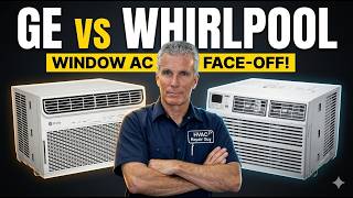 GE profile vs Whirlpool window ac review: which one wins?