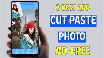 3 Best Free Cut Paste Photo Apps For Android