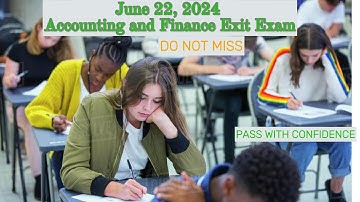 Accounting and Finance Exit Exam | Part 6: (June 22, 2024)