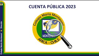 Cuenta Pública 2023 - Colegio María Montessori (Arica, Chile)