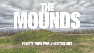 The Mounds - visiting the Poverty Point World Heritage Site in Epps, LA