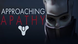 Approaching Apathy - A Destiny Retrospective