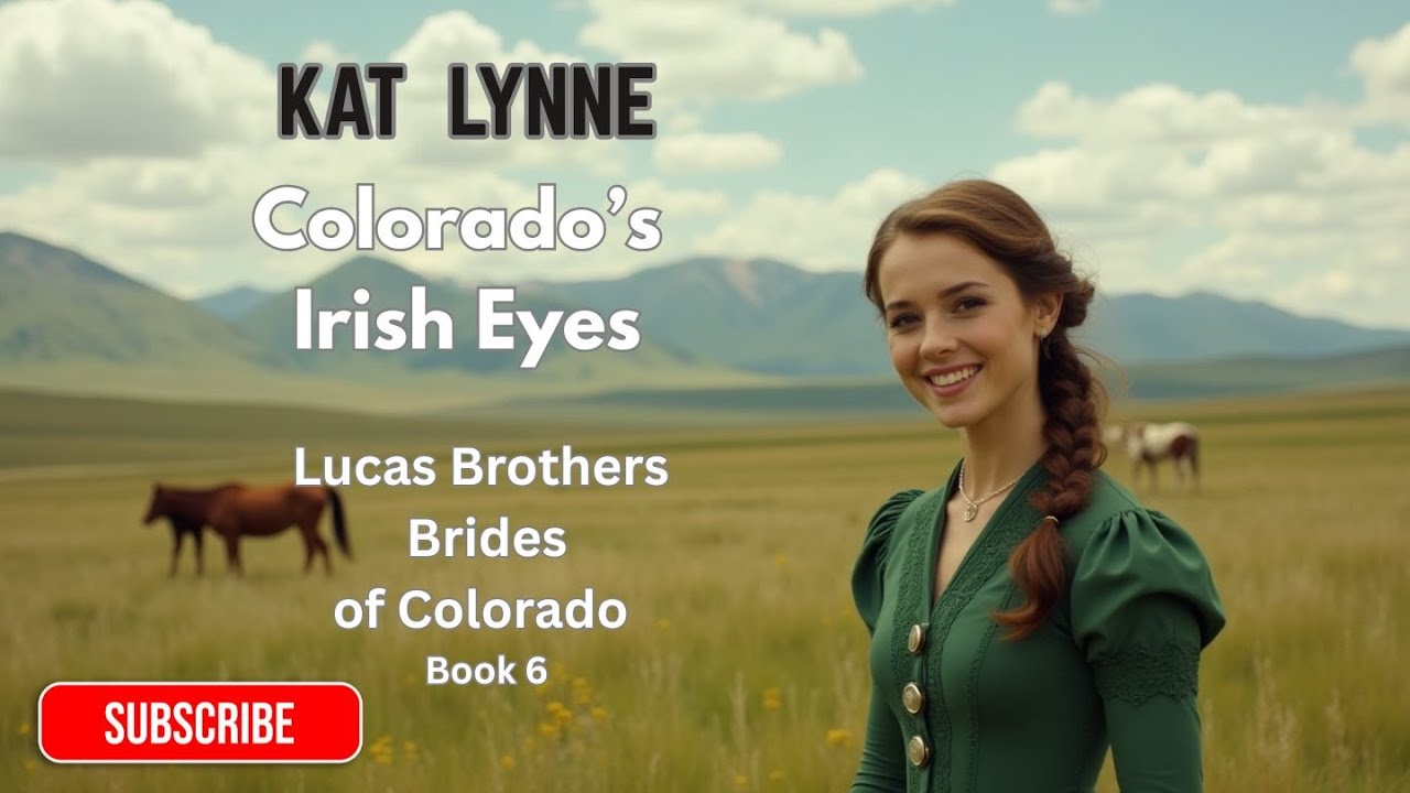 Colorado's Irish Eyes   - Lucas Brothers Brides of Colorado #6