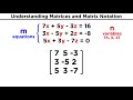 Understanding matrices and matrix notation