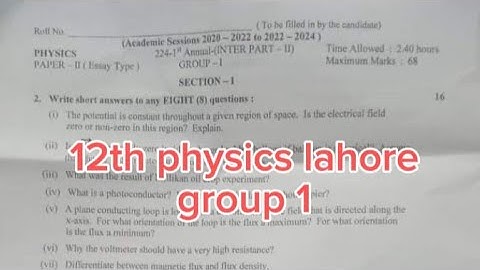 12th class physics lahore board group 1 paper 2024 | 2nd year physics paper