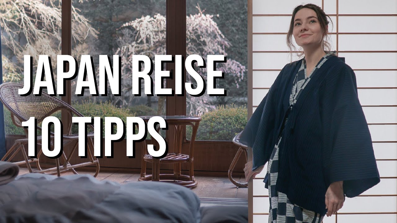 10 TIPPS für die ERSTE JAPAN REISE