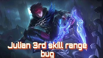 Julian 3rd skill range bug