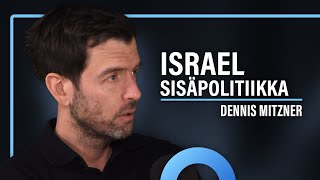 Israelin sisäpolitiikka, siirtokunnat ja Hamasin terrori (Dennis Mitzner) | Puheenaihe 424