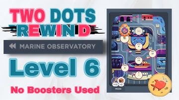 Two Dots Rewind | Marine Observatory Level 6