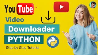 Best Youtube video downloader 🔥 | Python | how to Download youtube videos