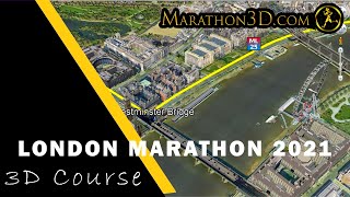 LONDON MARATHON 2021  3D Course | www.Marathon3D.com