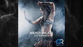 Mehdi Milani - Lets Dance