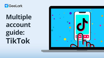 How to create and run multiple TikTok accounts on GeeLark