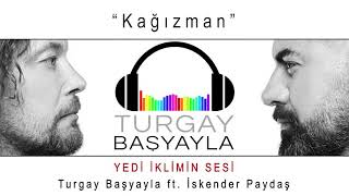 KAĞIZMAN @turgaybasyayla ft. @IskenderPaydasOfficial Resimi