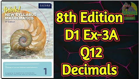 Q12 || Ex-3A || D1-8th Edition || Decimals || Think New Syllabus mathematics