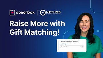 Raise More with Gift Matching🎁 - Donorbox and Double-the-Donation 360MatchPro📈