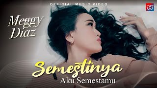 Meggy Diaz - Semestinya Aku Semestamu