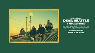 Video thumbnail of "Dear Seattle - A Modest Mind"