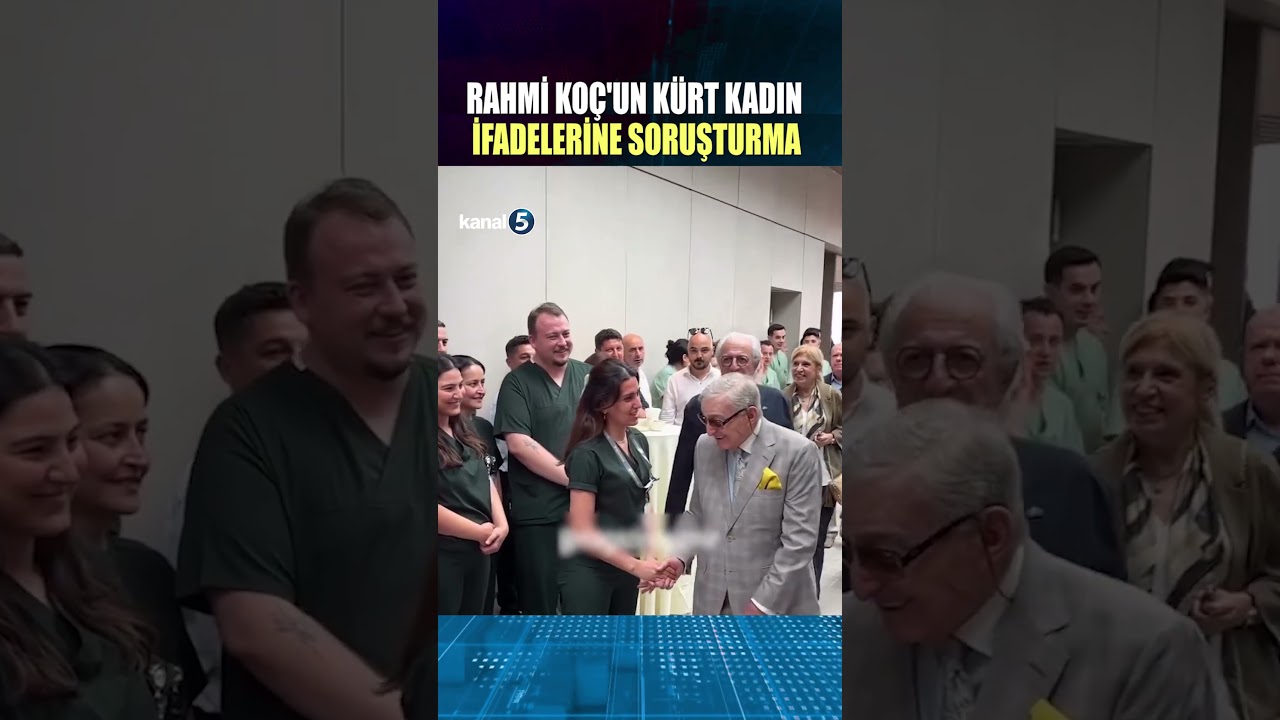 🔴 RAHMİ KOÇ'UN KÜRT KADIN İFADELERİNE SORUŞTURMA