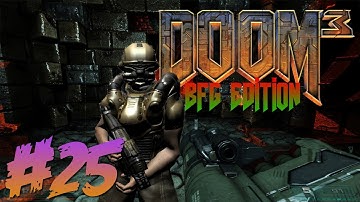 Doom 3 BFG Edition Part 25 - Welcome to Hell!