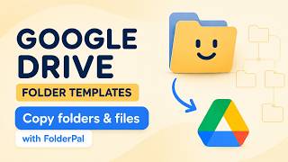 Copy Google Drive Sub-Folders and Files with Drive Folder Templates | FolderPal