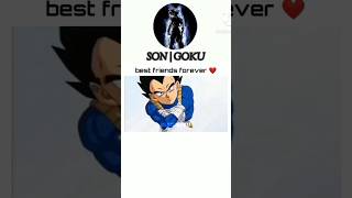 Goku and vegeta friendship ❤️ goku dragonball shortvideo youtubeshorts vegeta gokublack dbz