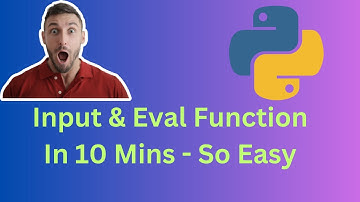 Python Input Eval function - In 10 Mins - Made Easy