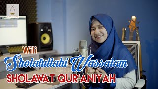 Sholatullahi Wassalam (Sholawat Qur'aniah) - Wili AS