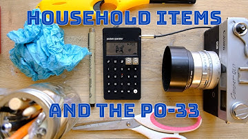 Household Items And The Teenage Engineering PO-33