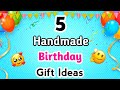 5 Easy handmade birthday gift ideas / Birthday gift ideas / Birthday Gifts 2020 / Handmade Gift idea