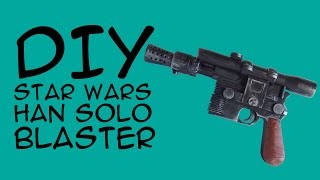 Star Wars DIY Han Solo Blaster Replica: Star Wars Cosplay COLLAB with Celtic Ruins -  GeekyMcFangirl
