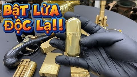 Bật lửa độc lạ _ Bật lửa xăng đá _ Bật lửa độc lạ. Tối 11/11 #độclạcầnthơ #độclạ