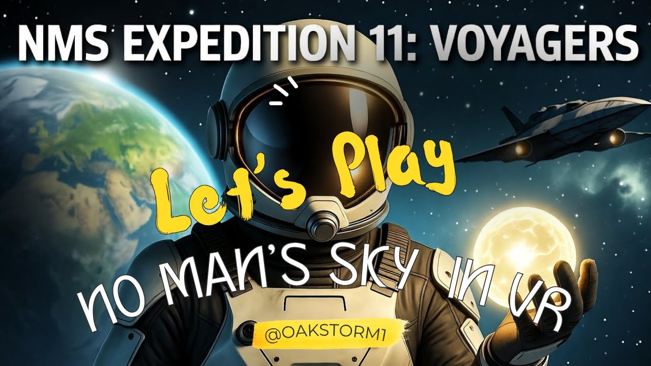 No Mans Sky VR : Expedition 11: Voyagers Redux Ep 1 - YouTube