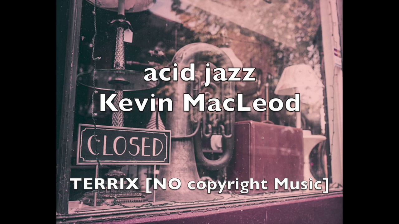 Acid Trumpet kevin MacLeod [acid Jazz & Blues no copyright!] YouTube