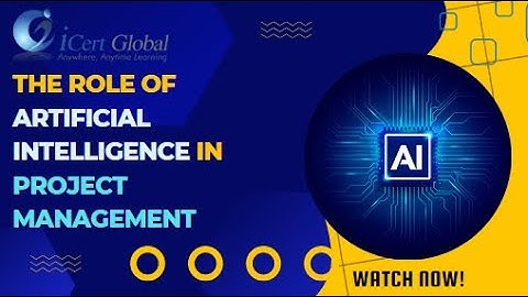 The Role of Artificial Intelligence in Project Management | iCert Global