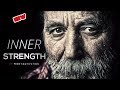 Inner strength  powerful motivational speech