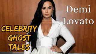 Celebrities Who Say They Believe In Ghosts/DEMI LOVATO