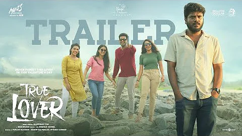 True Lover - Trailer | HDR | Manikandan, Sri Gouri Priya | Kanna Ravi | Sean Roldan | Prabhuram Vyas