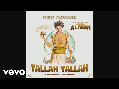 Kev Adams - Yallah Yallah (l'arrivée d'Aladin) (Audio)