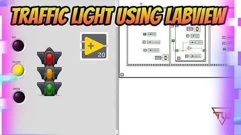 Traffic Light System program using LabVIEW 2020 | 3 LED program  in LabVIEW | Tutorial | TW